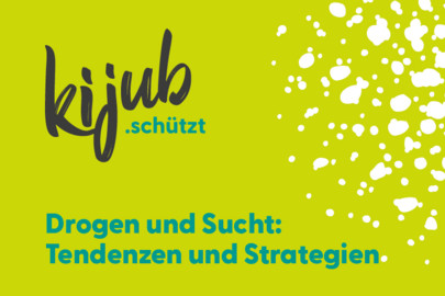 Drogen und Sucht: Tendenzen und Strategien